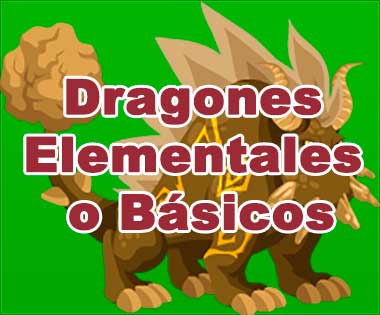 Dragon City: Dragones Elementales o Basicos